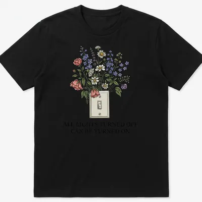Floral light switch illustration with colorful flowers and printed text. — printed on a unisex t-shirt
