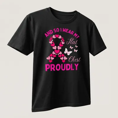 Colorful shirt with text about proudly wearing a flat chest and a breast cancer awareness ribbon — printed on a unisex t-shirt (angled view)