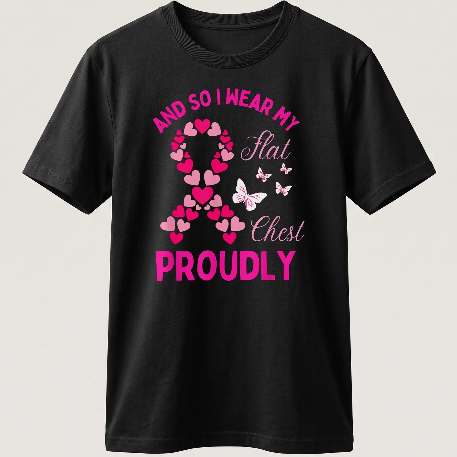 Colorful shirt with text about proudly wearing a flat chest and a breast cancer awareness ribbon — printed on a unisex t-shirt