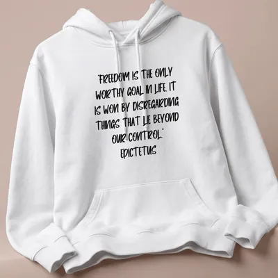 Modern script t-shirt featuring an inspiring quote by Epictetus in black on white — printed on a unisex hoodie