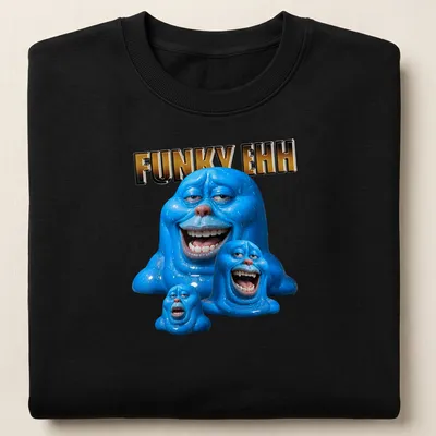 Glossy print of a blue blob character with the text 'FUNKY EHH' in playful lettering — printed on a unisex sweatshirt