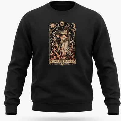 Vintage tarot card design featuring a witch with the phrase 'Girls Will Be Girls' in cream and red. — printed on a unisex sweatshirt