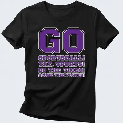 Bold collegiate shirt with humorous sports phrases in purple, black, and white — printed on a women's shirt