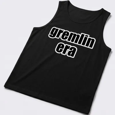 Bold text t-shirt featuring the phrase 'gremlin era' in black and white — printed on a tank top