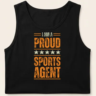 Bold vintage print of the phrase 'I AM A PROUD SPORTS AGENT' in orange and cream — printed on a tank top