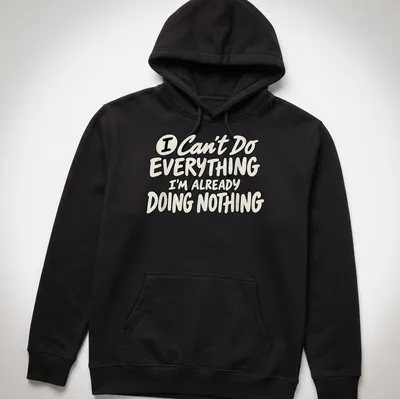Funny t-shirt with a humorous procrastination slogan in bold typography — printed on a unisex hoodie