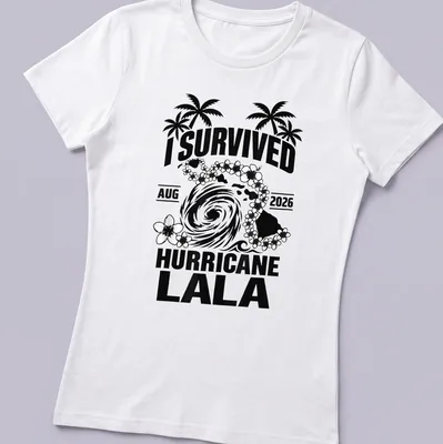 Bold graphic t-shirt featuring hurricane and tropical elements with the text I Survived August 2026 Hurricane Lala — printed on a women's shirt
