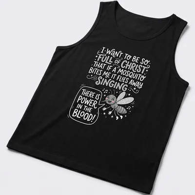 Playful doodle of a smiling mosquito with humorous text about faith. — printed on a tank top