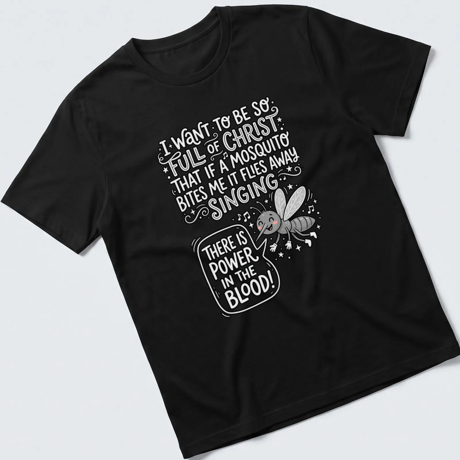 Playful doodle of a smiling mosquito with humorous text about faith. — printed on a unisex t-shirt