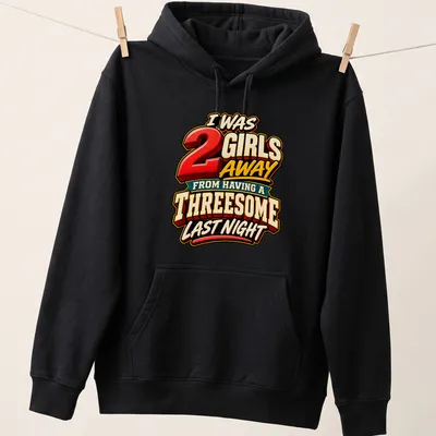 Colorful typography t-shirt featuring humorous text about a missed threesome — printed on a unisex hoodie