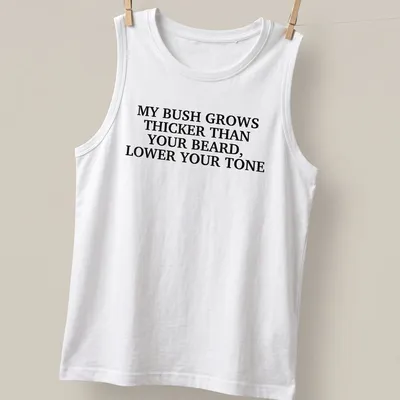 Sarcastic shirt with humorous text about facial hair — printed on a tank top