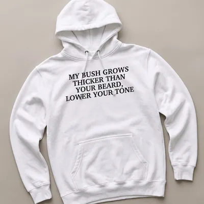 Sarcastic shirt with humorous text about facial hair — printed on a unisex hoodie