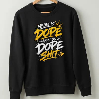 Graffiti-style motivational quote t-shirt in black, white, yellow, and gold — printed on a unisex sweatshirt