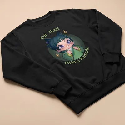 Cute anime girl t-shirt featuring the phrase 'OH, YEAH THAT'S POISON' in colorful kawaii style — printed on a unisex sweatshirt