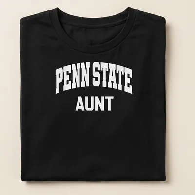 Bold collegiate Penn State Aunt T-shirt in white text — printed on a women's shirt