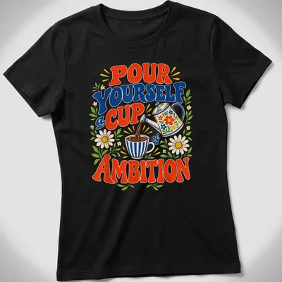 Vintage floral print of a coffee pot and cup with motivational text — printed on a women's shirt