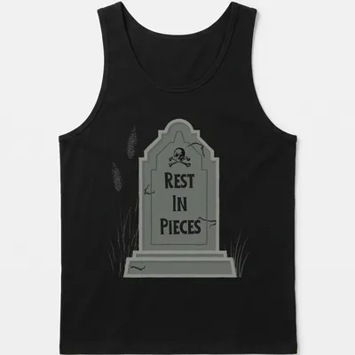 Illustrative print of a tombstone with 'REST IN PIECES' text in gray, black, and white. — printed on a tank top