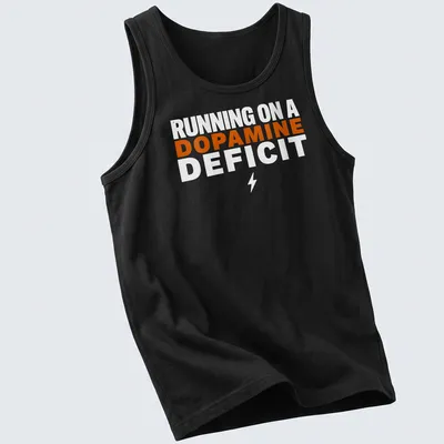 Bold typography humor t-shirt with the phrase 'RUNNING ON A DOPAMINE DEFICIT' in orange and white. — printed on a tank top