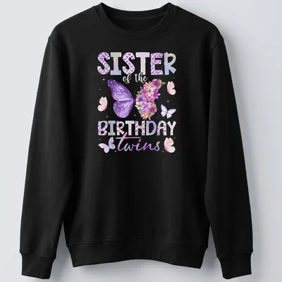 Watercolor butterflies and flowers with text 'SISTER of the BIRTHDAY twins' in playful script. — printed on a unisex sweatshirt