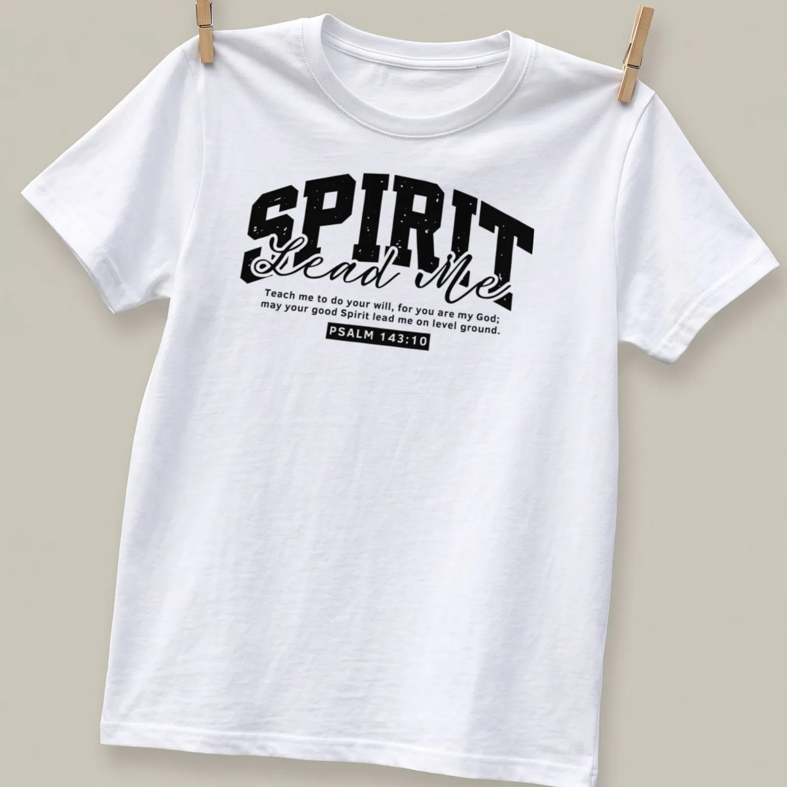 Typography design featuring Psalm 143:10 in black and white — printed on a unisex t-shirt