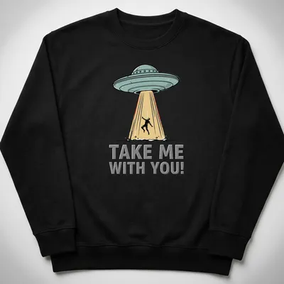 Retro UFO abduction design featuring a colorful flying saucer and bold text. — printed on a unisex sweatshirt
