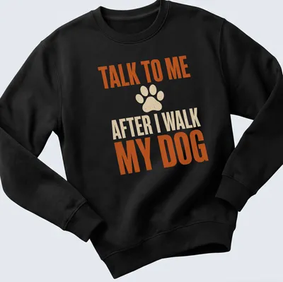 Bold distressed tee with humor about dog walking and a paw print — printed on a unisex sweatshirt