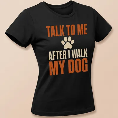 Bold distressed tee with humor about dog walking and a paw print — printed on a women's shirt