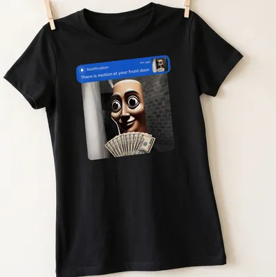 Realistic notification character holding money with text about front door motion. — printed on a women's shirt