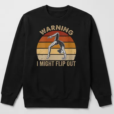 Retro gymnastics tee with a girl flipping and humorous warning text — printed on a unisex sweatshirt