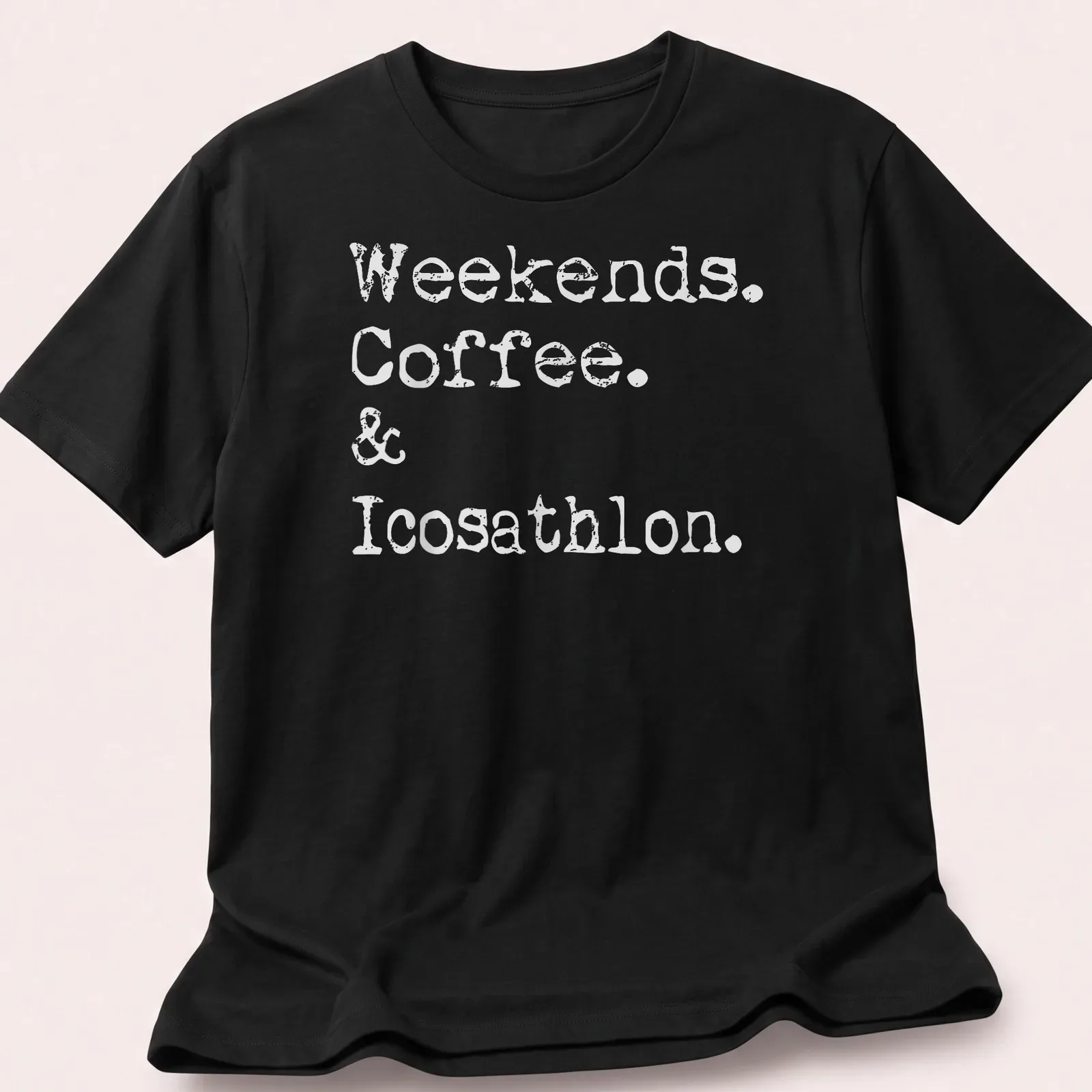 Funny multi-event athlete t-shirt with white printed text on a solid background — printed on a unisex t-shirt