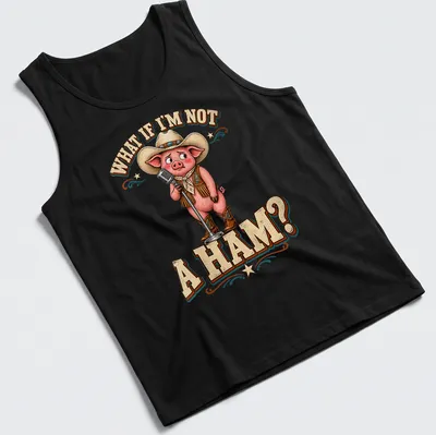 Cartoon cowboy pig with humorous question about being a ham — printed on a tank top
