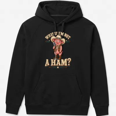 Cartoon cowboy pig with humorous question about being a ham — printed on a unisex hoodie