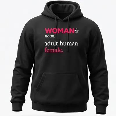 Modern typography t-shirt with the text 'WOMAN noun. adult human female.' in pink and white. — printed on a unisex hoodie
