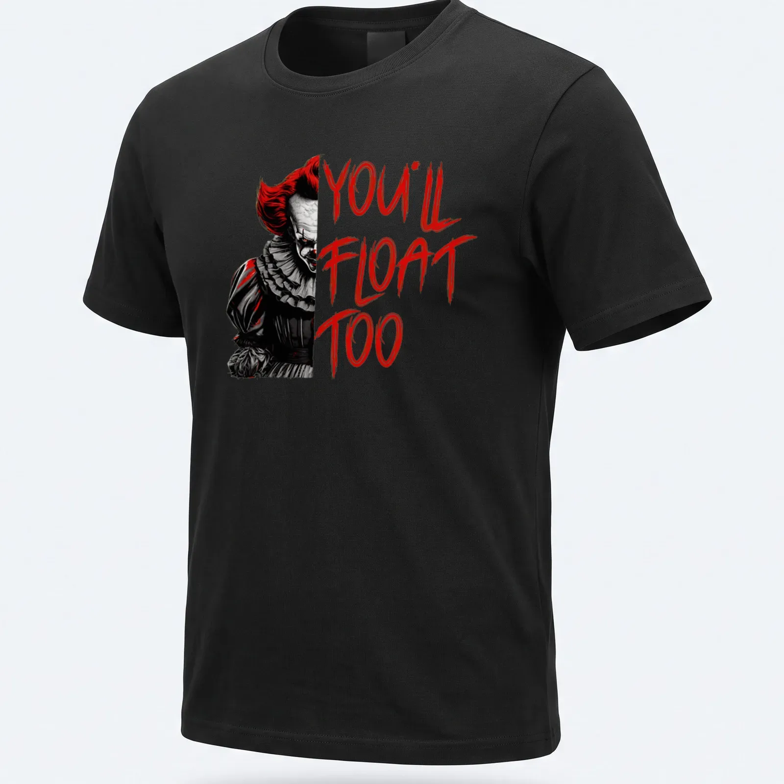 Eerie clown graphic with the text 'YOU'LL FLOAT TOO' in horror style — printed on a unisex t-shirt